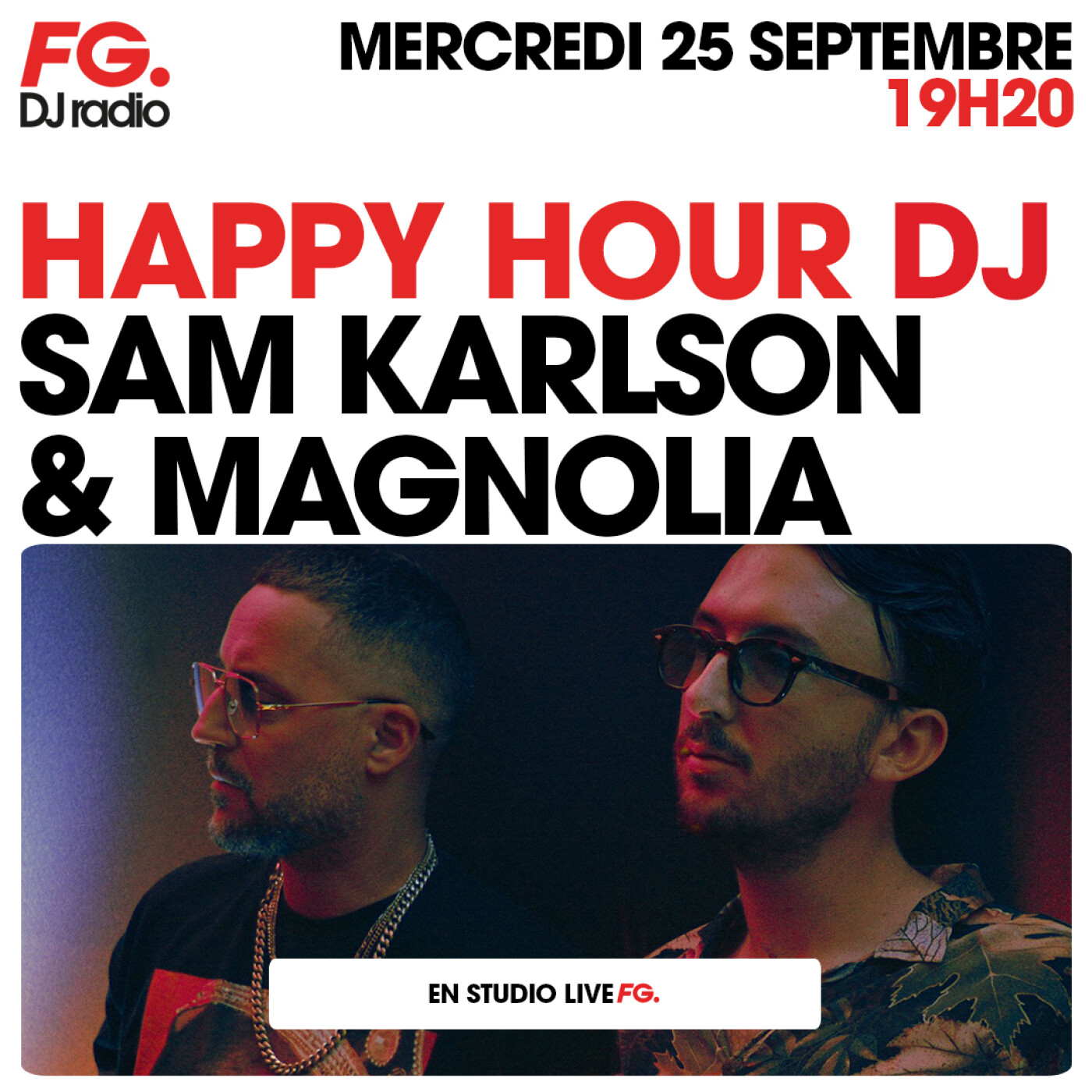 HAPPY HOUR DJ : SAM KARLSON & MAGNOLIA