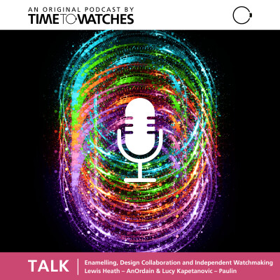 Paulin & AnOrdain – Enamelling, Design Collaboration and Independent Watchmaking [ENG] cover