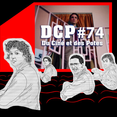 DCP #74 Primetime, Resident Evil, 10 Pour Cent, L'Invitation, Teenage Sex and Death at Camp Miasma cover