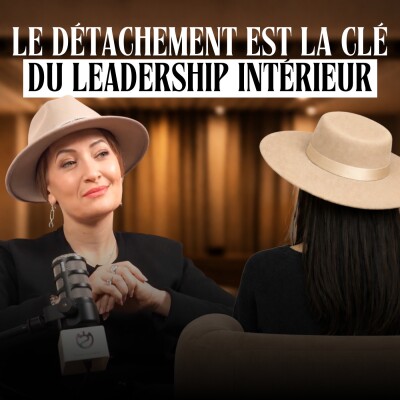 Détachement et Leadership : Comment Trouver la Paix Intérieure pour S'Exprimer avec Impact cover