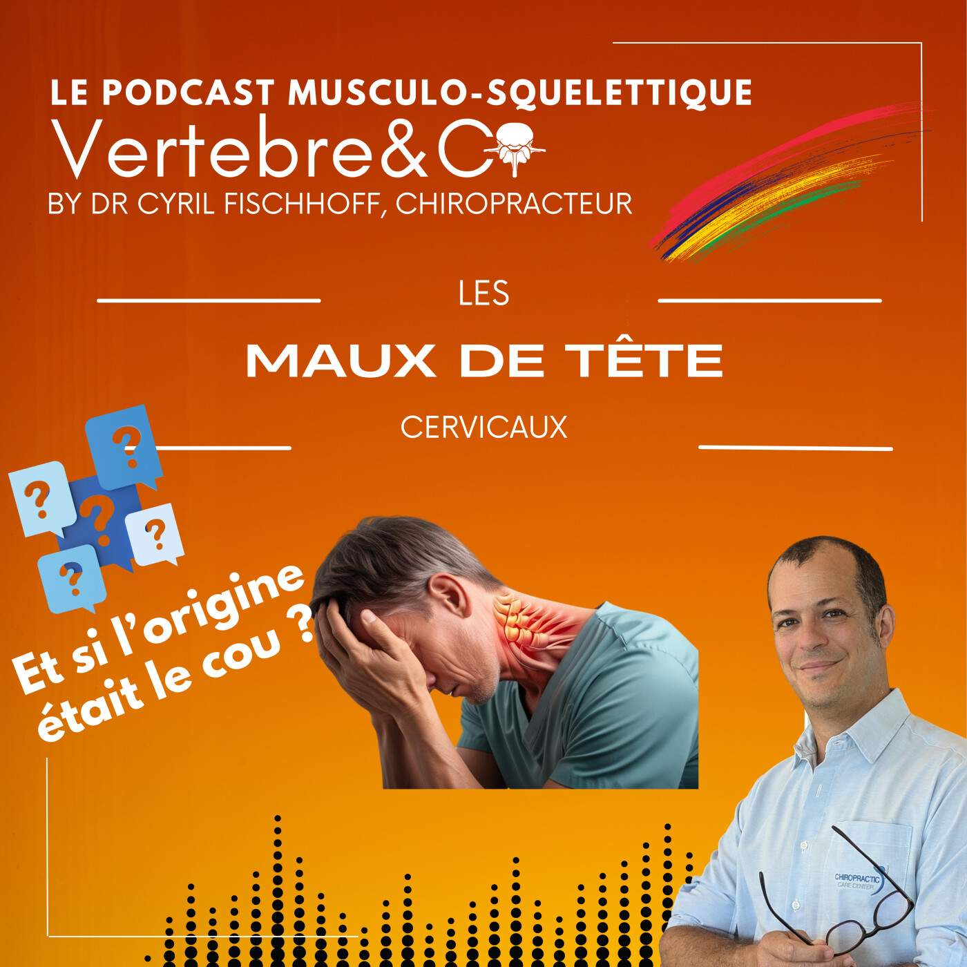 VERTEBRE&CO Le Podcast Musculo-Squelettique