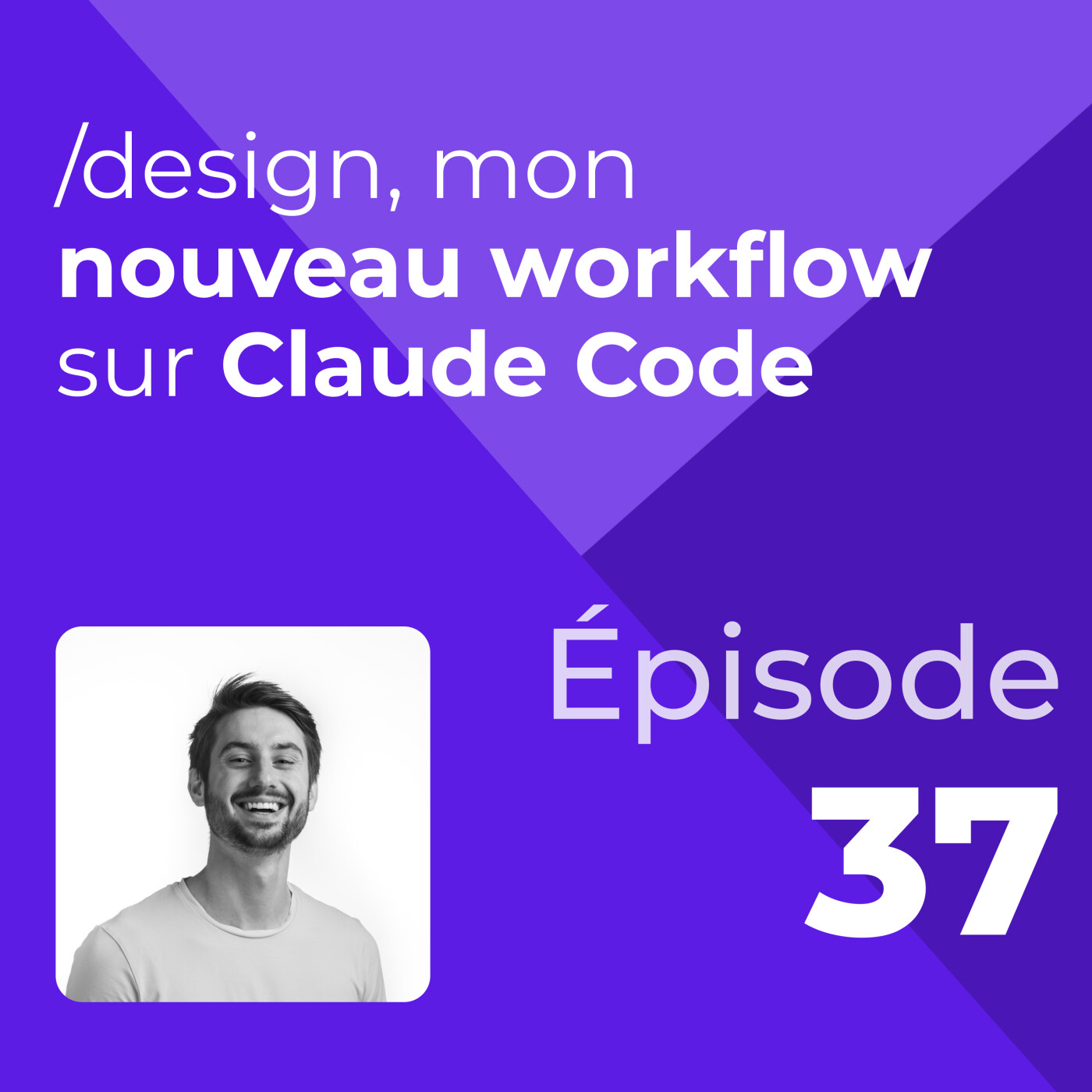 /design, mon nouveau workflow sur Claude Code ? #37 episode artwork