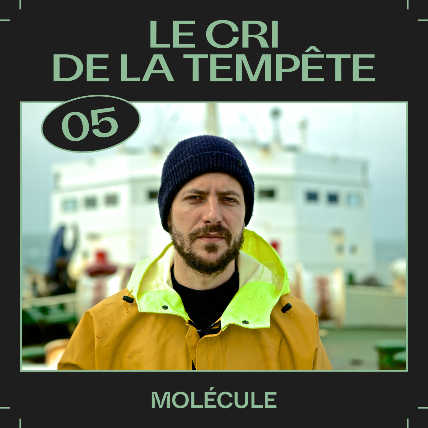 #05 — Le cri de la tempête, avec Molécule