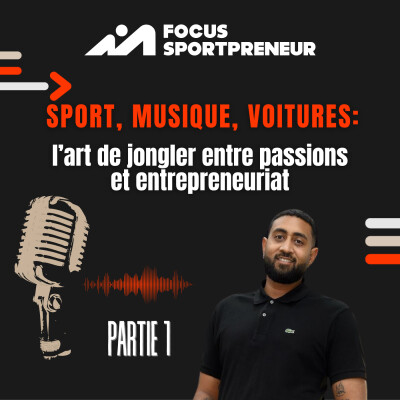 KEVIN EP#1 - Sport, musique, voitures : l’art de jongler entre passions et entrepreneuriat cover