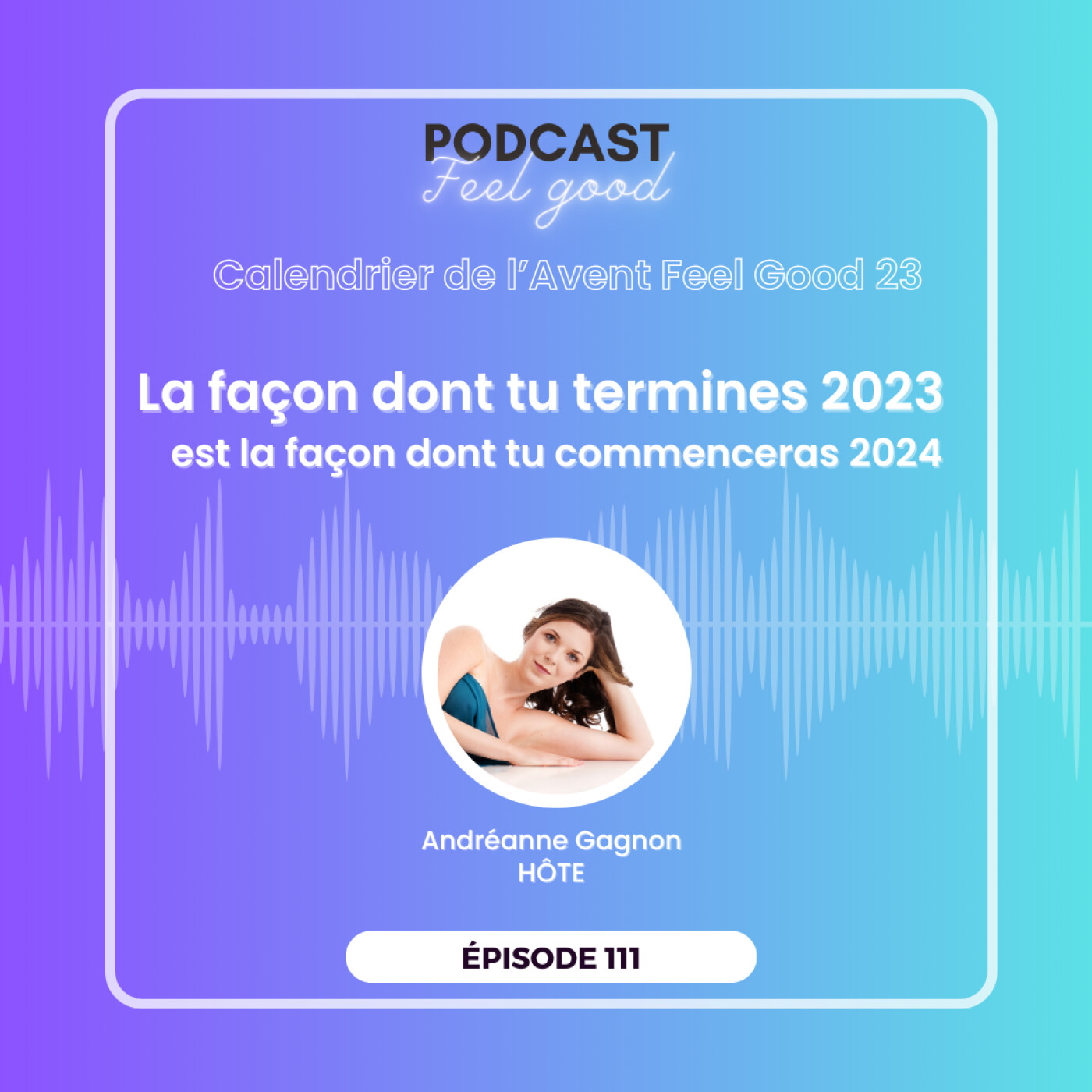 Le Podcast Feel Good