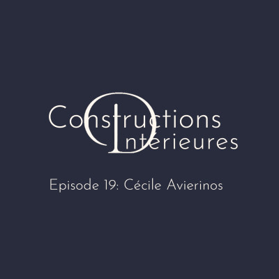 #19 – Cécile Avierinos – Des lieux qu’on porte comme des talismans cover