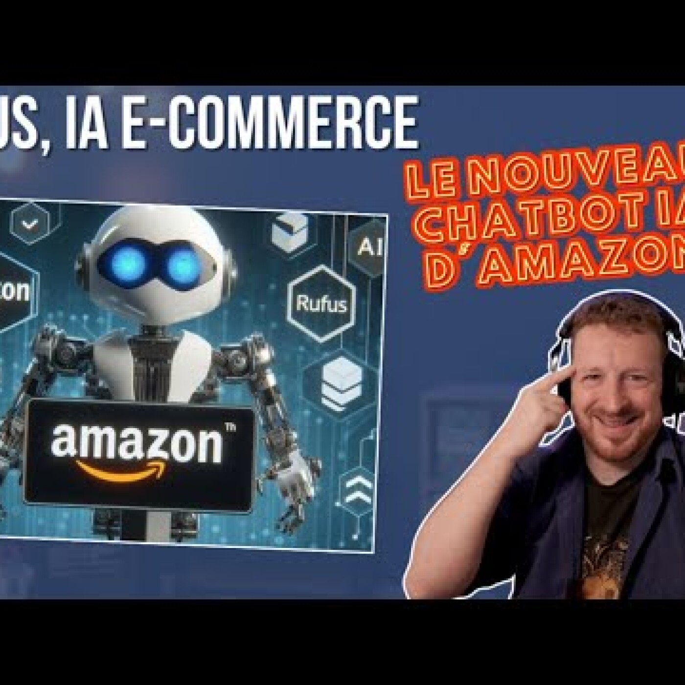 Rufus, IA e-commerce : Le nouveau ChatBot IA d'Amazon episode artwork