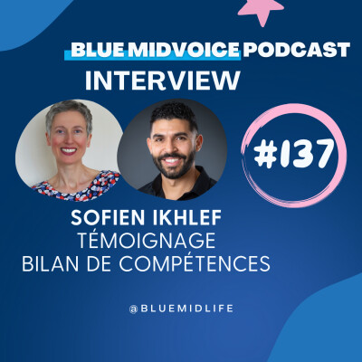 BLUE MIDVOICE EPISODE 137 : TEMOIGNAGE SOFIEN CLIENT BILAN DE COMPETENCES cover