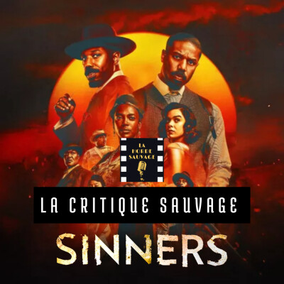 Critique Sauvage n°5 - Sinners de Ryan Coogler [Sans spoilers] cover