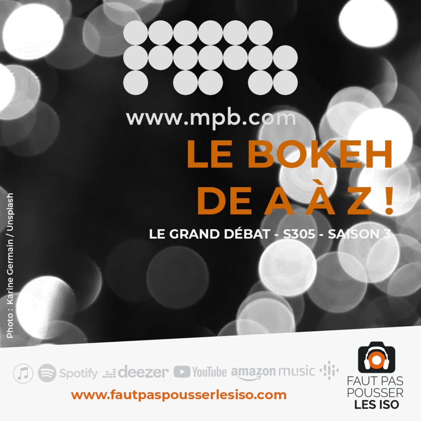 LE GRAND DÉBAT- S305 - Le bokeh de A à Z !