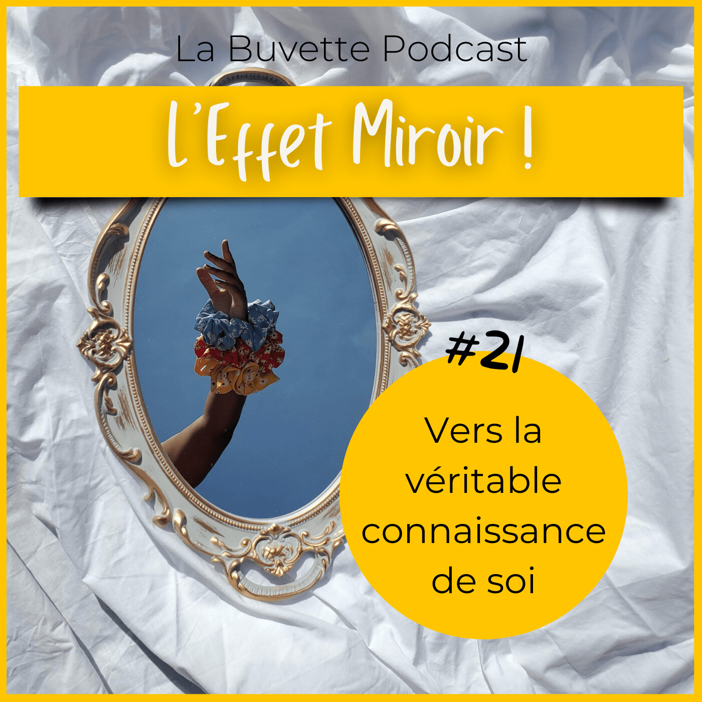 #21 L'effet Miroir : un outil fabuleux au service de la Connaissance de Soi episode artwork