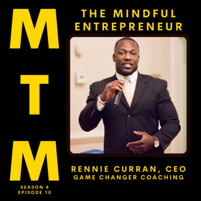 The Mindful Entrepreneur with Rennie Curran, Former NFL Player turned Successful Mindful Entrepreneur cover