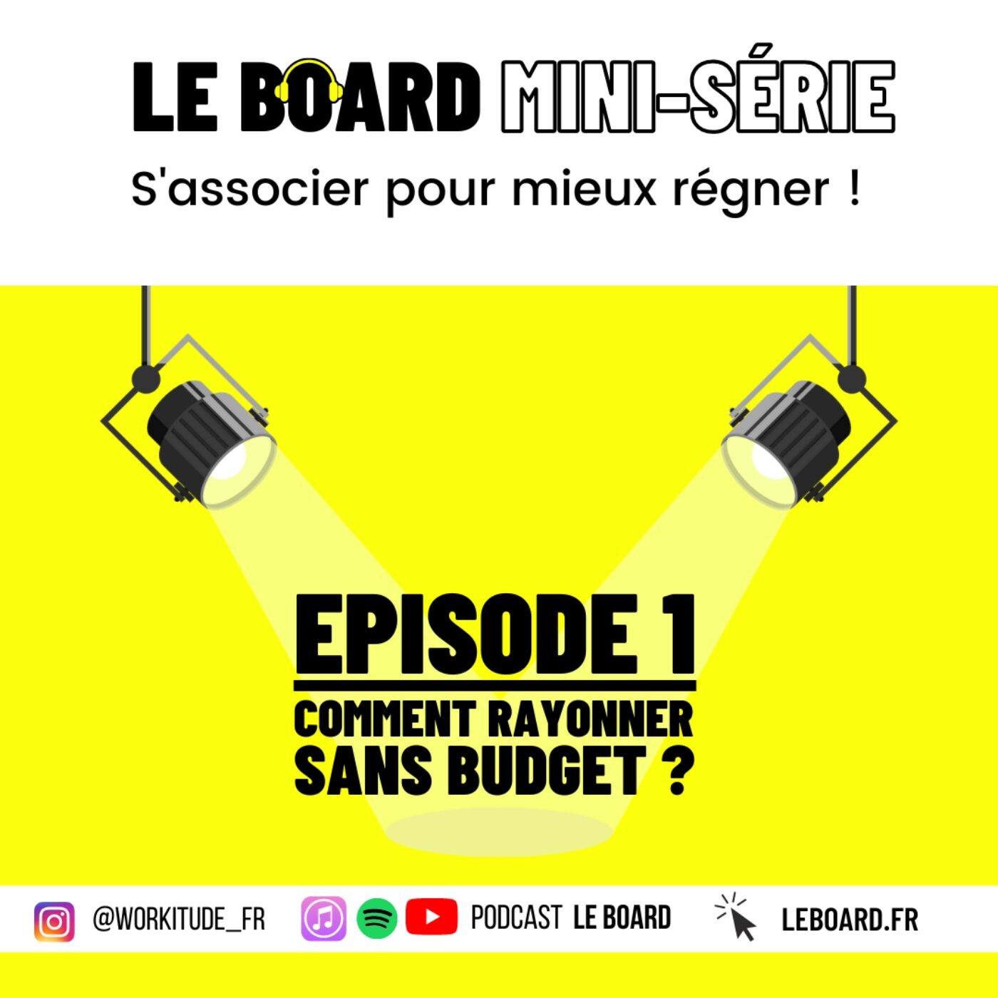Comment rayonner sans budget? 👀 S'associer pour mieux régner - Mini-série - E1