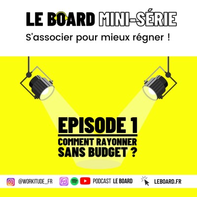 Comment rayonner sans budget? 👀 S'associer pour mieux régner - Mini-série - E1 cover