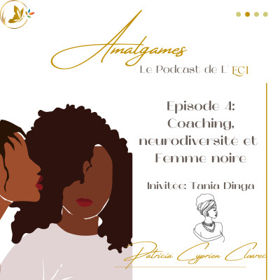 Amalgames: Coaching, neurodiversité et femme noire cover
