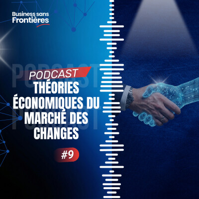 Quelles sont les autres théories économiques qui s'appliquent au marché de changes ? #Leçon9 cover