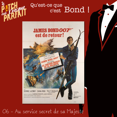 06 - QU'EST CE QUE C'EST BOND ! - AU SERVICE SECRET DE SA MAJESTÉ [REDIFF] cover