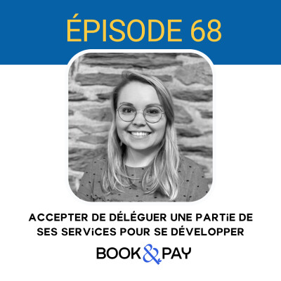 68. Accepter de déléguer une partie de ses services pour se développer - Book&Pay cover