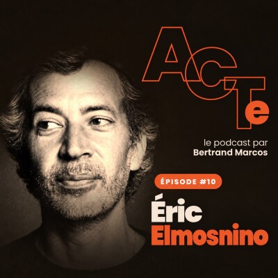 Éric Elmosnino : de l'école quittée à 15 ans au César pour Gainsbourg - ACTe #10 cover