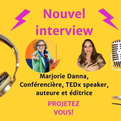 S2ITW19 - Marjorie Danna, conférencière, TEDx speaker, auteure et éditrice cover