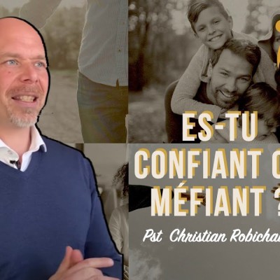 Es-tu Confiant ou Méfiant ? Christian ROBICHAUD cover