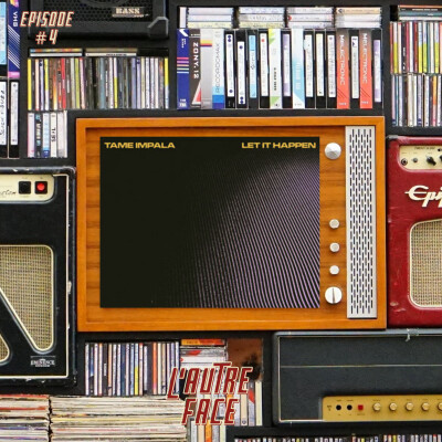 #4 L'Autre Face - Let It Happen (Tame Impala) cover