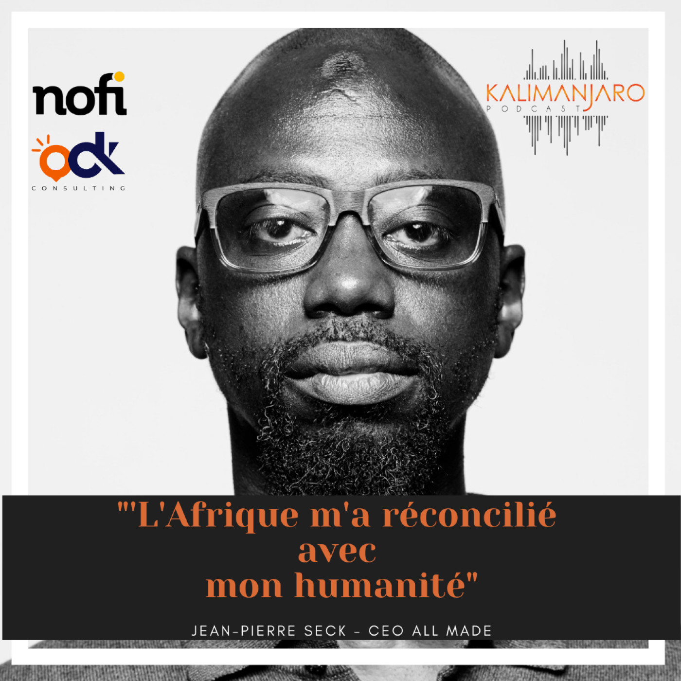 Kalimanjaro épisode #9 avec Jean Pierre SECK: révolutionner le business de l'art en Afrique episode artwork