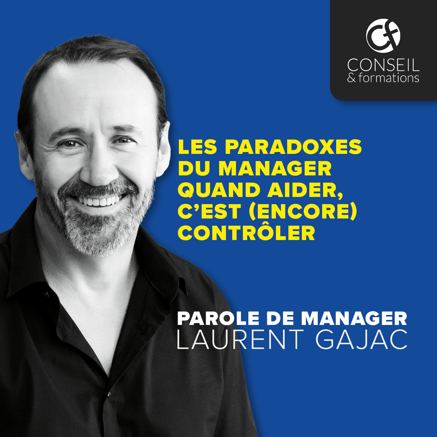 Les paradoxes du manager quand aider, c’est (encore) contrôler episode artwork