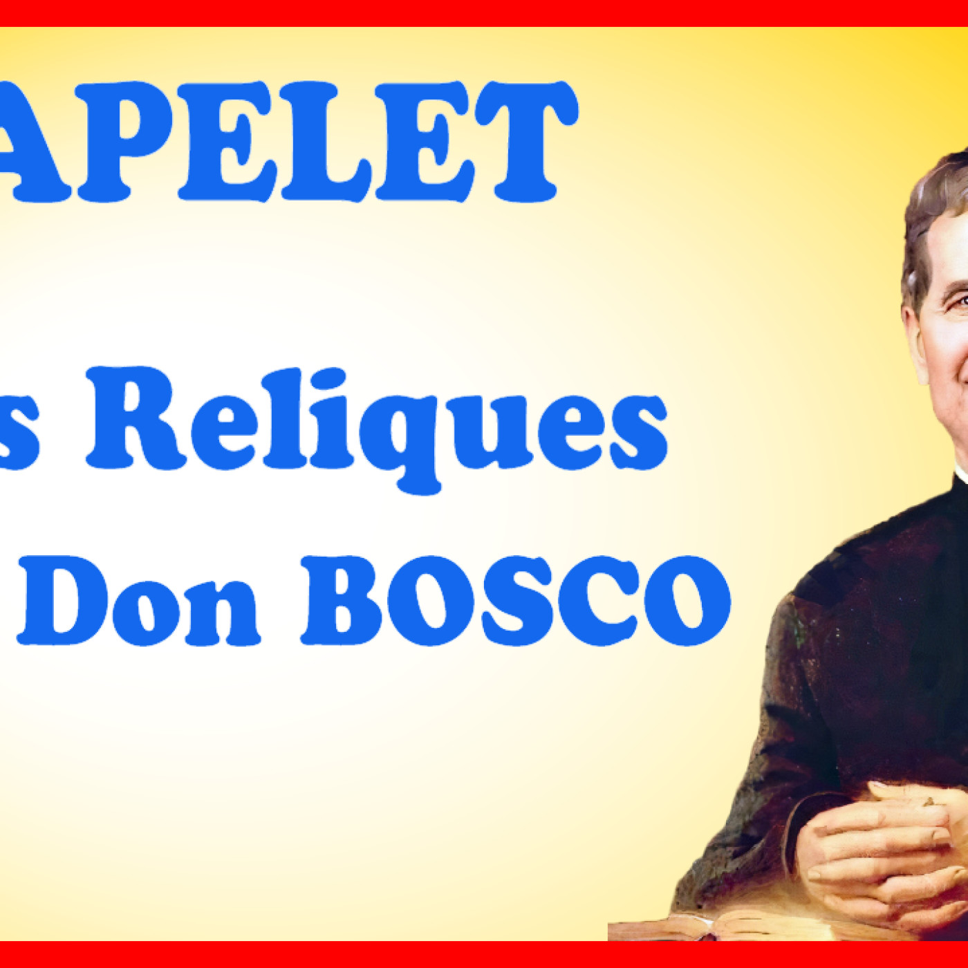 Chapelet 17 février avec Don Bosco episode artwork