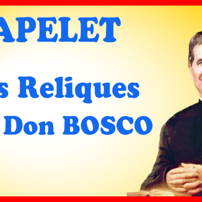 Chapelet 17 février avec Don Bosco cover