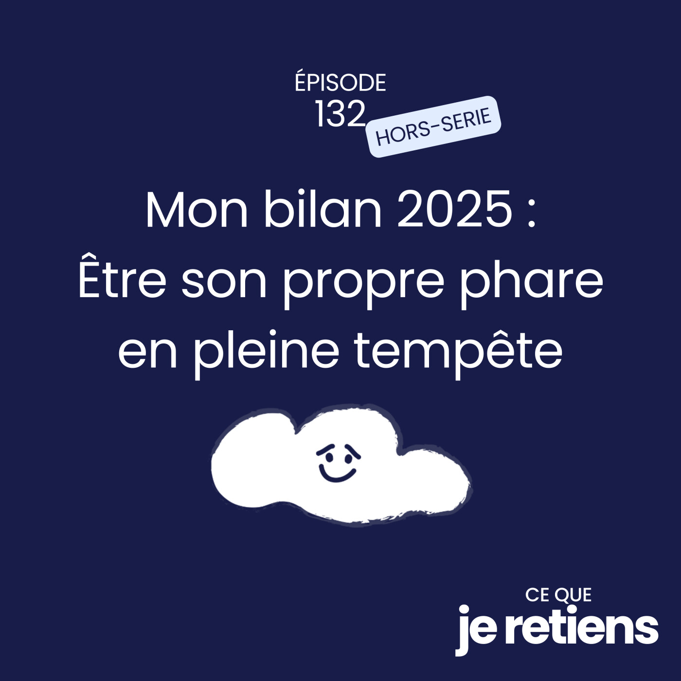 132. Mon bilan 2025 : Être son propre phare en pleine tempête 132. Mon bilan 2025 : Être son propre phare en pleine tempête