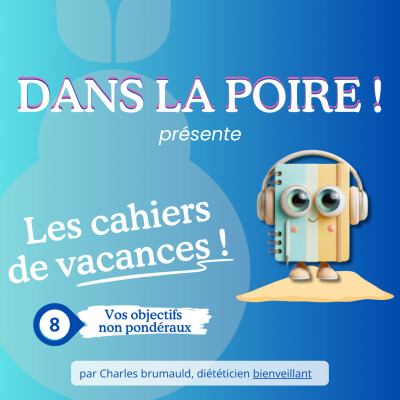 Perte de poids : et si vos vrais objectifs n’avaient rien à voir avec la balance ? (8/8) cover