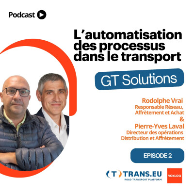L’automatisation des processus dans le transport - EP2 - GT Solutions cover