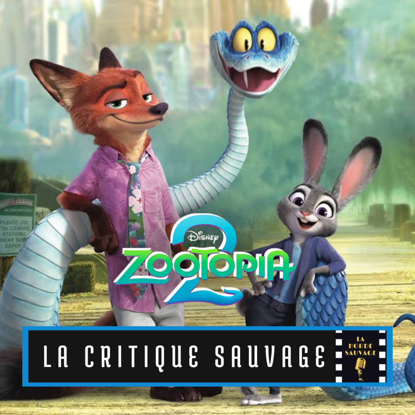 Critique Sauvage n°14 - Zootopie 2 de Jared Bush et Byron Howard [Sans spoilers] episode artwork