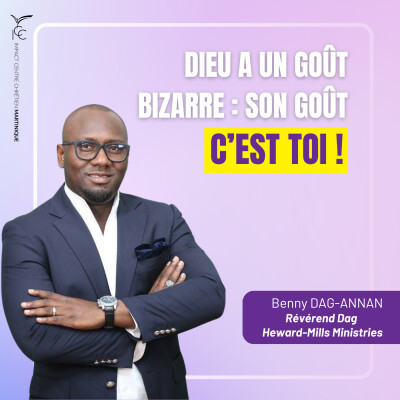 Dieu a un goût bizarre : c'est Toi | Révérend Benny DAG-ANNAN cover