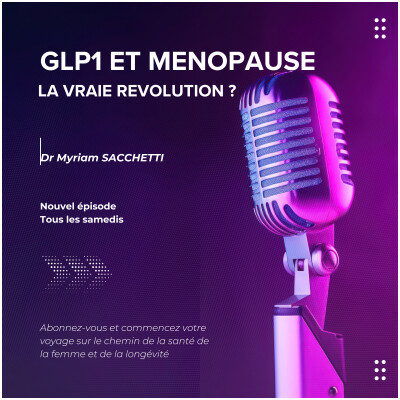 GLP1 et Ménopause : Révolution ou danger ? cover