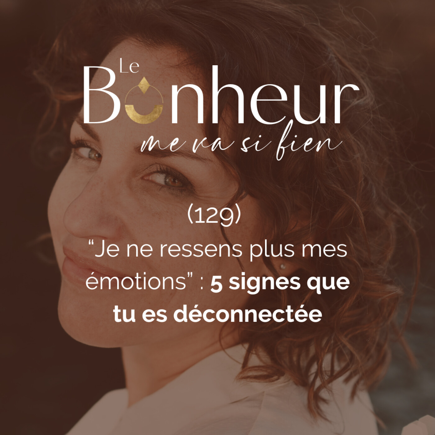 129 - 5 signes de déconnexion à ses émotions episode artwork