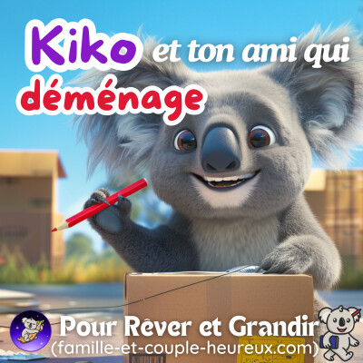 Kiko et ton ami qui déménage 🐨💌| Histoire pour s'endormir | Histoire pour enfant Déménagement Amitié cover