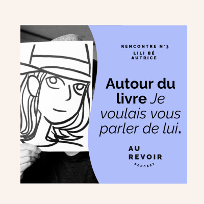 Lili Bé : Je voulais vous parler de lui cover