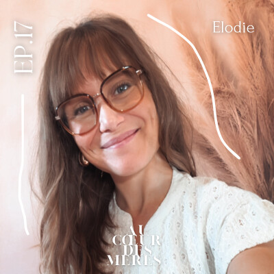 EP17 - Elodie - Au cœur du métier de Doula cover
