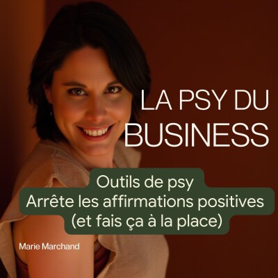 30. Outils de psy. Arrête les affirmations positives (et fais ça à la place) cover