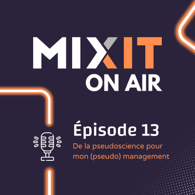 Episode 13 - De la pseudoscience pour mon (pseudo) management cover