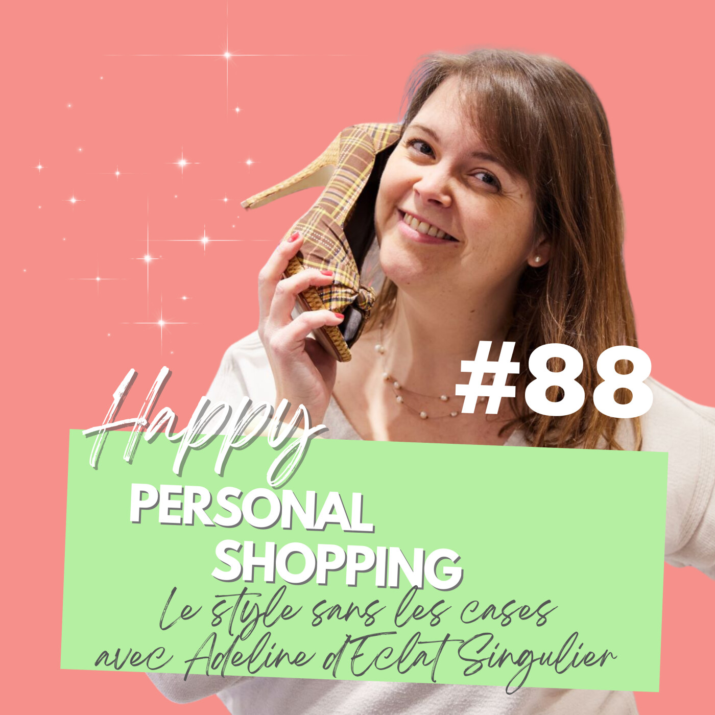 Happy Personal Shopping : stratégies, conseils et mindset pour les pros du conseil en image