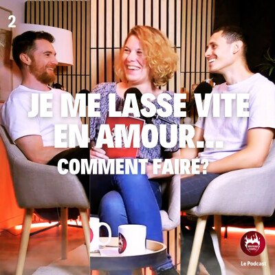 2. Je me lasse vite en amour, comment faire? cover