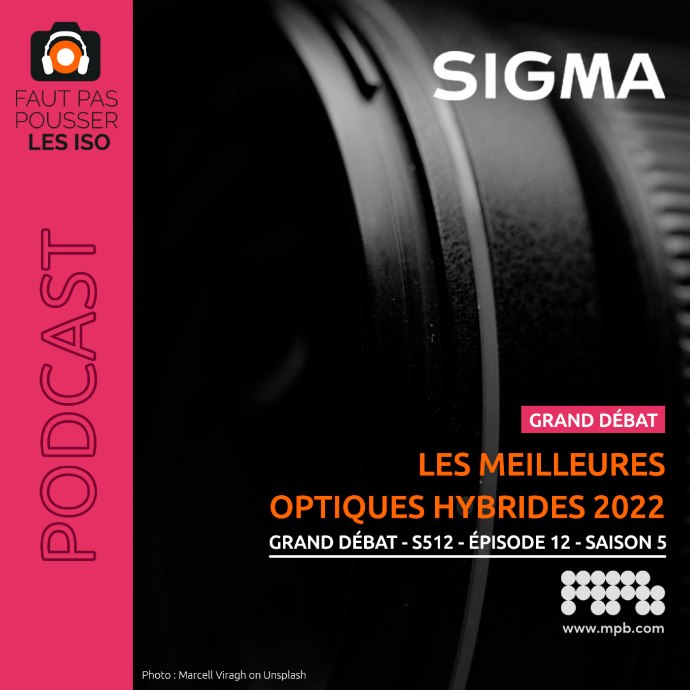 GRAND DÉBAT - S512 - Les meilleures optiques hybrides 2022