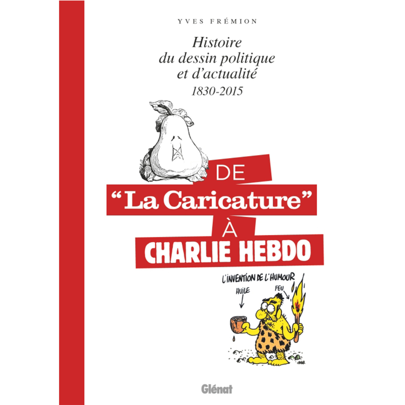 Histoire du dessin politique et d'actualité. 1830-2015. Rencontre avec Yves Frémion. Dans ma bulle #561 episode artwork