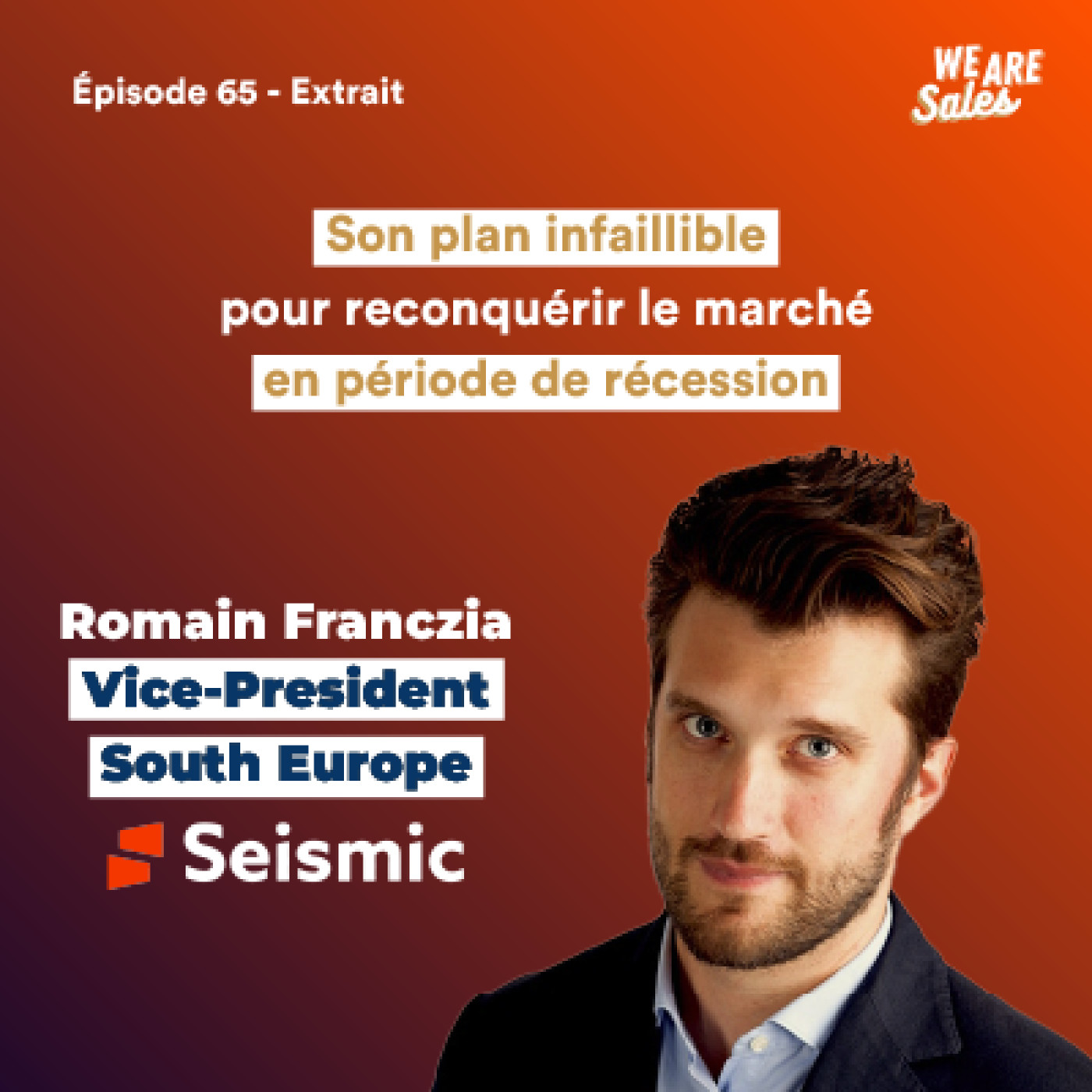 Le plan infaillible pour conquérir le marché en temps de récession, avec Romain Franczia episode artwork