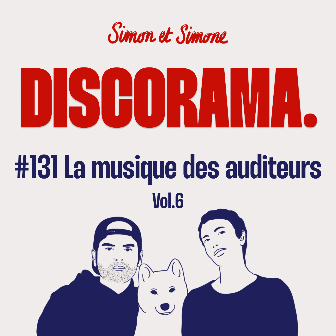 Discorama #131 - La Musique des Auditeurs Vol.6