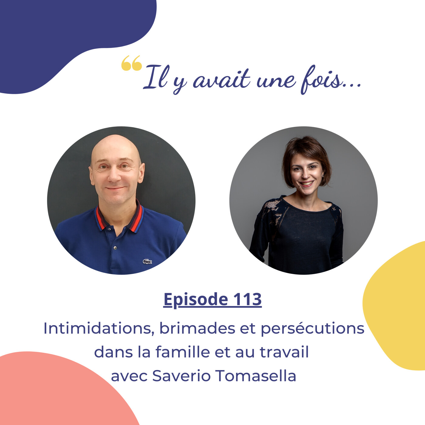 Intimidations, brimades et persécutions dans la famille et au travail avec Saverio Tomasella