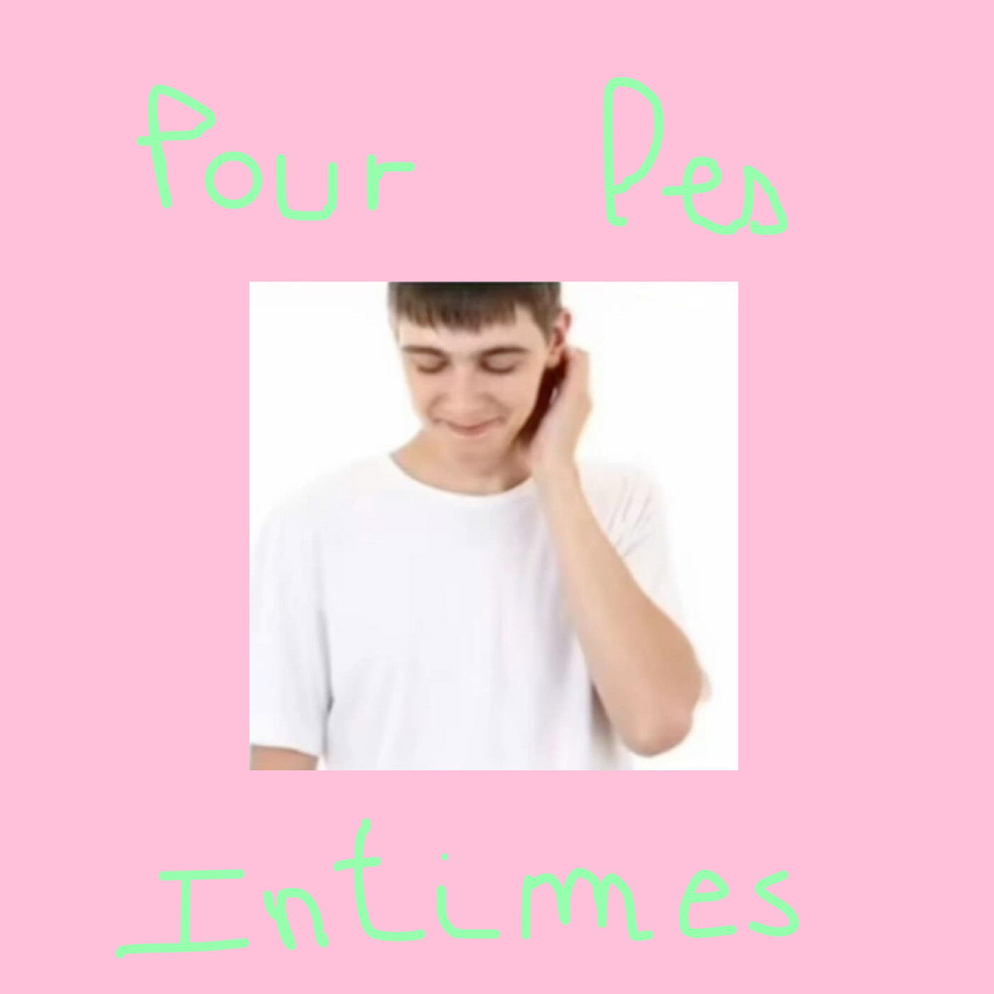 Pour les intimes